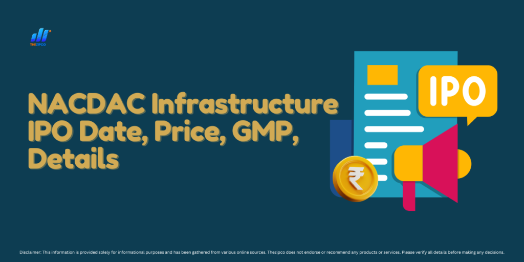 NACDAC Infrastructure IPO